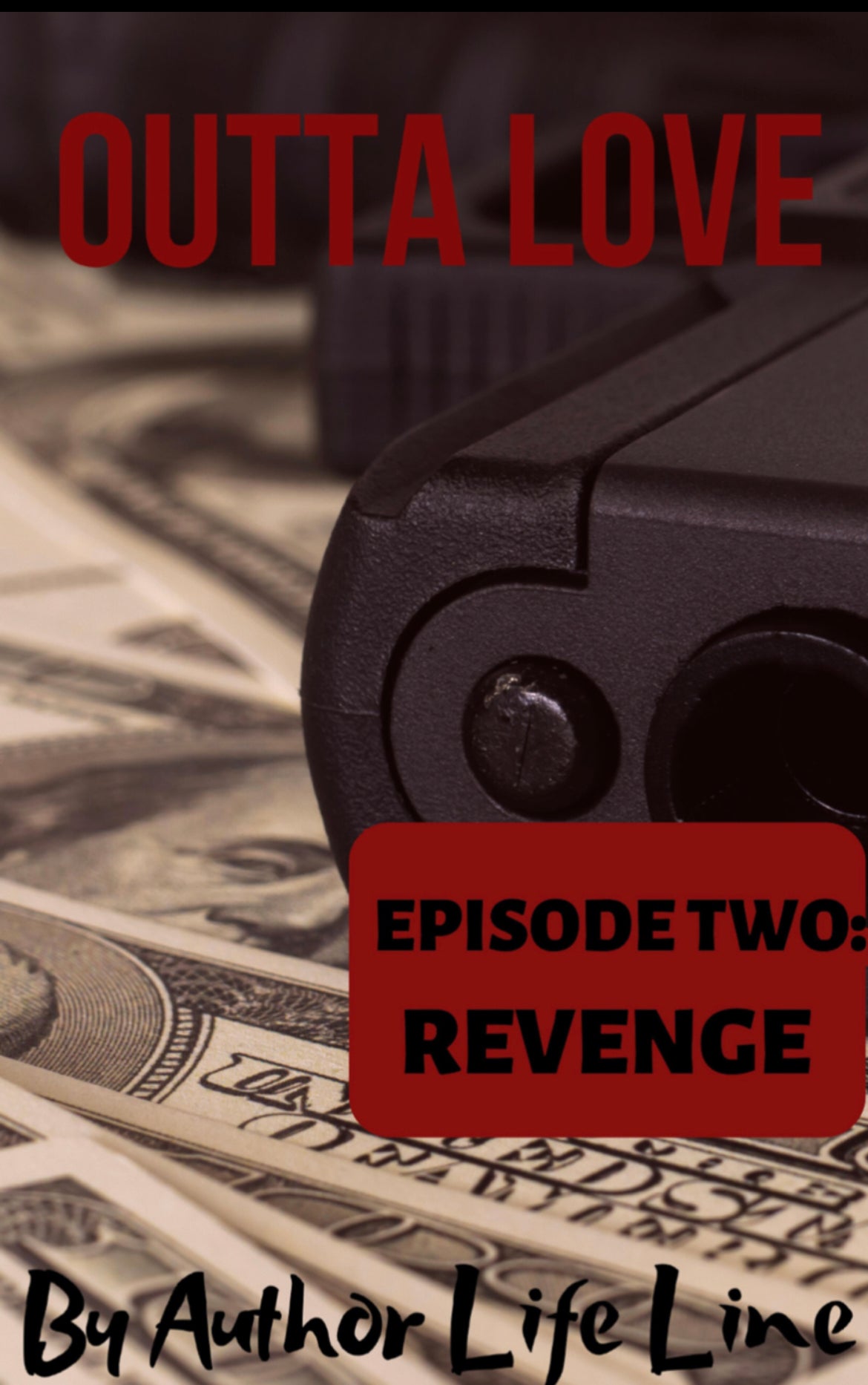 Outta Love: Episode 2 Revenge E-Book